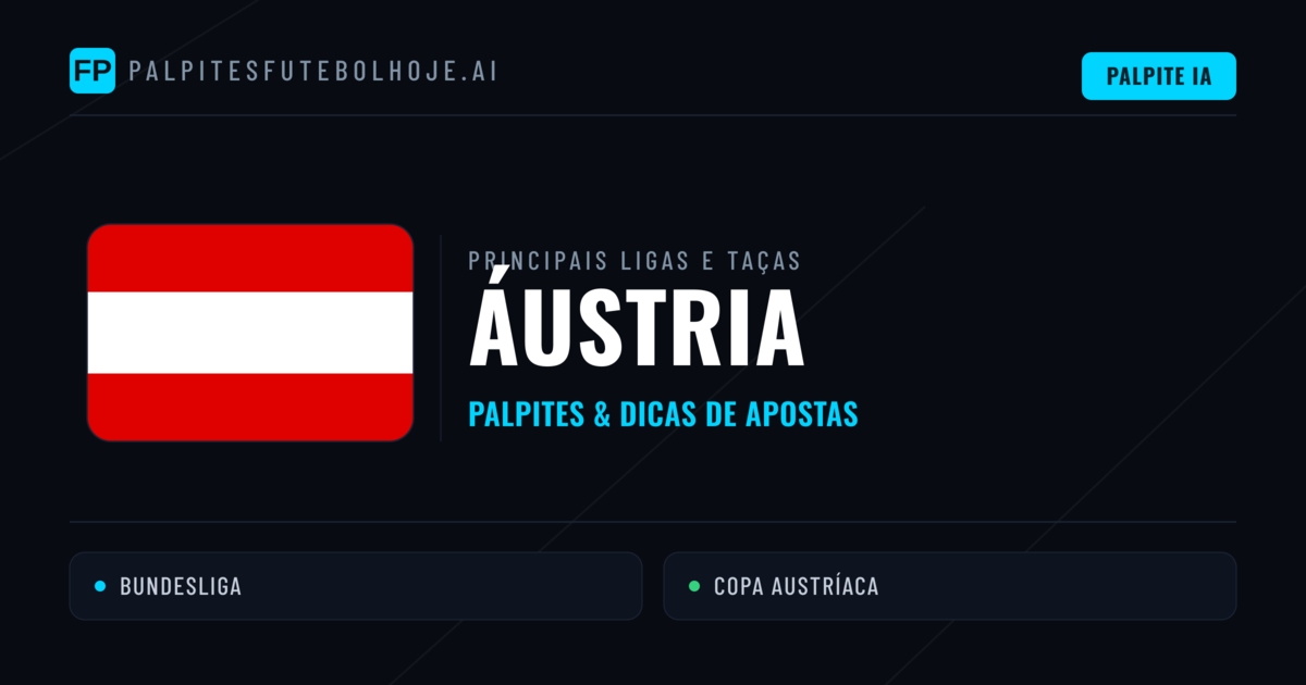 Palpites de Áustria e Prognósticos de Hoje