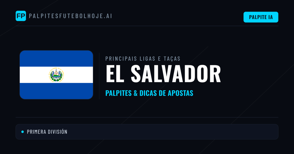Palpites de El Salvador e Prognósticos de Hoje