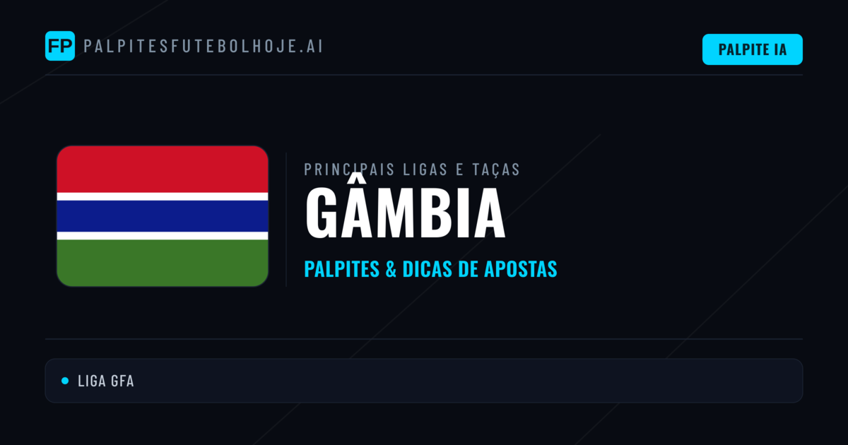 Palpites de Gâmbia e Prognósticos de Hoje