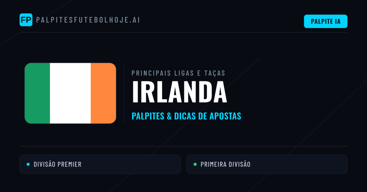 Palpites de Irlanda e Prognósticos de Hoje