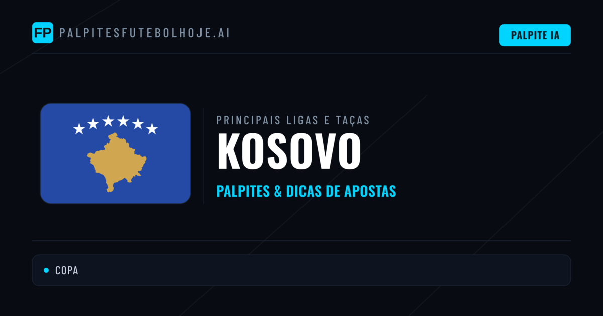 Palpites de Kosovo e Prognósticos de Hoje