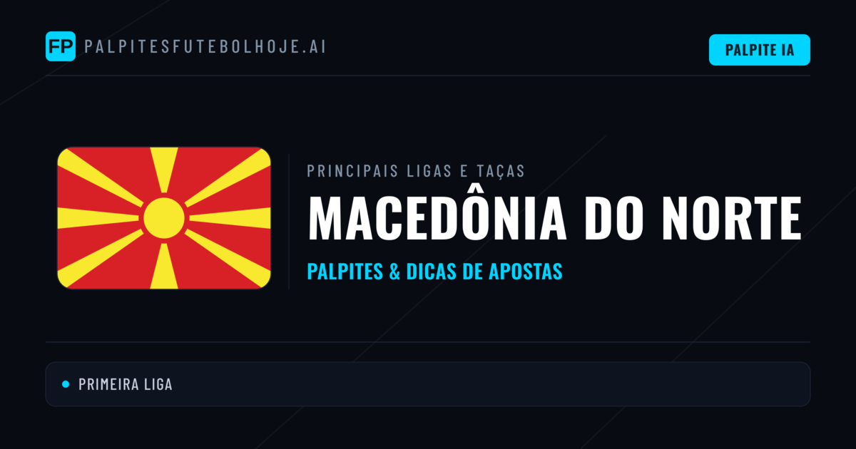 Palpites de Macedônia do Norte e Prognósticos de Hoje