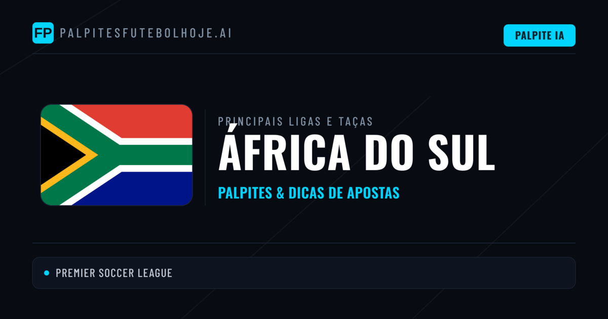 Palpites de África do Sul e Prognósticos de Hoje