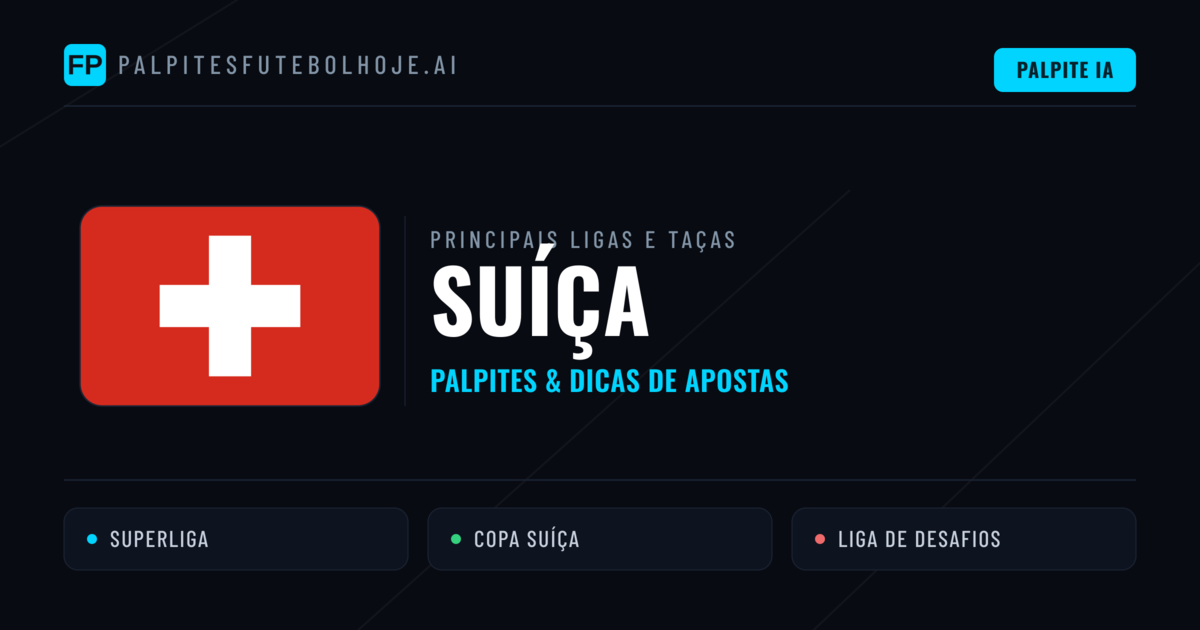 Palpites de Suíça e Prognósticos de Hoje