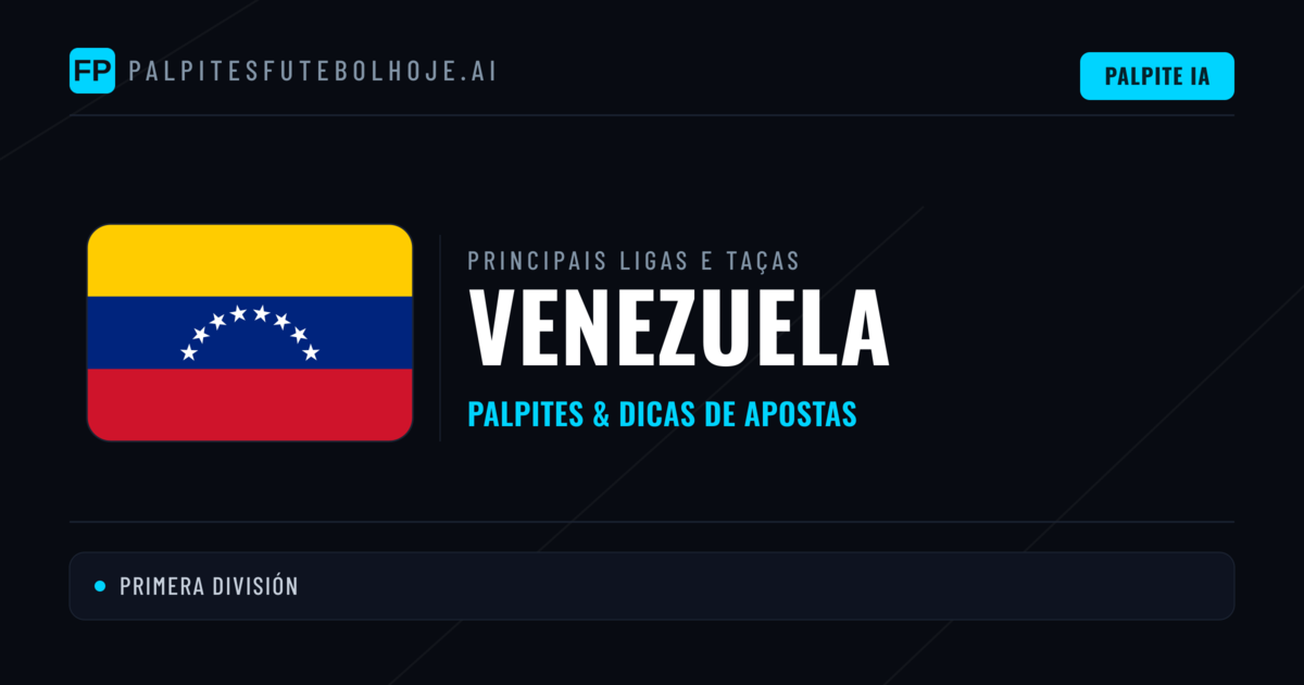 Palpites de Venezuela e Prognósticos de Hoje