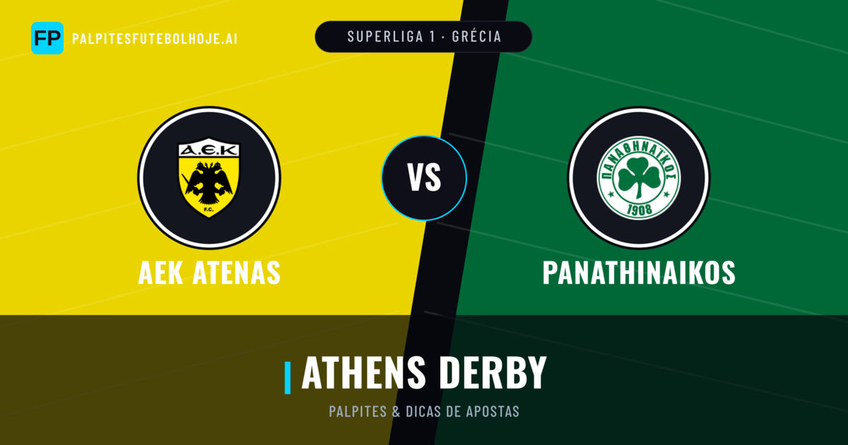 AEK Atenas vs Panathinaikos Palpites & Estatísticas