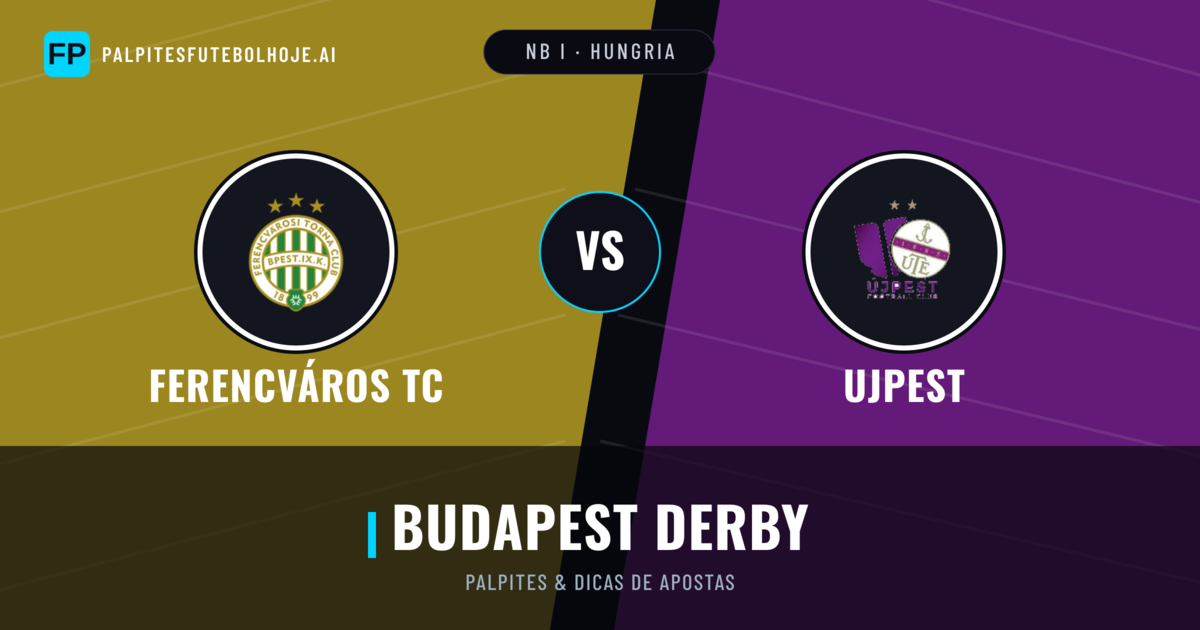 Ferencváros TC vs Ujpest Palpites & Estatísticas