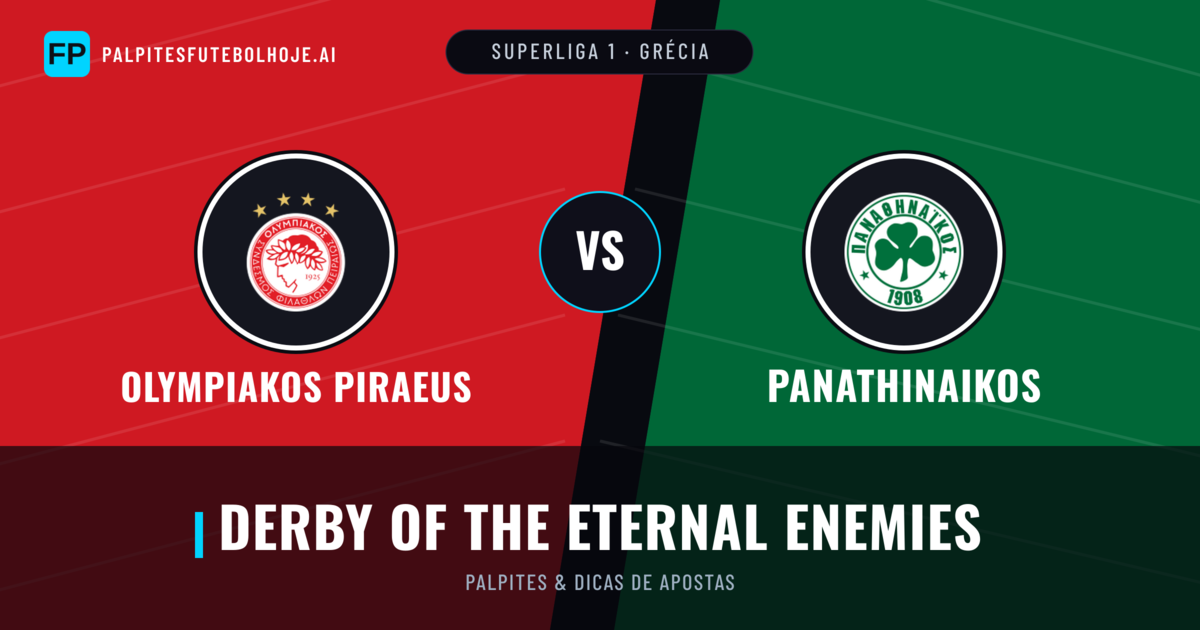 Olympiakos Piraeus vs Panathinaikos Palpites & Estatísticas