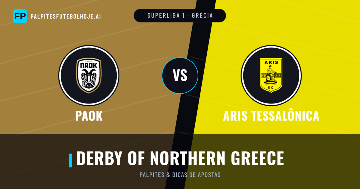 PAOK vs Aris Tessalônica Palpites & Estatísticas