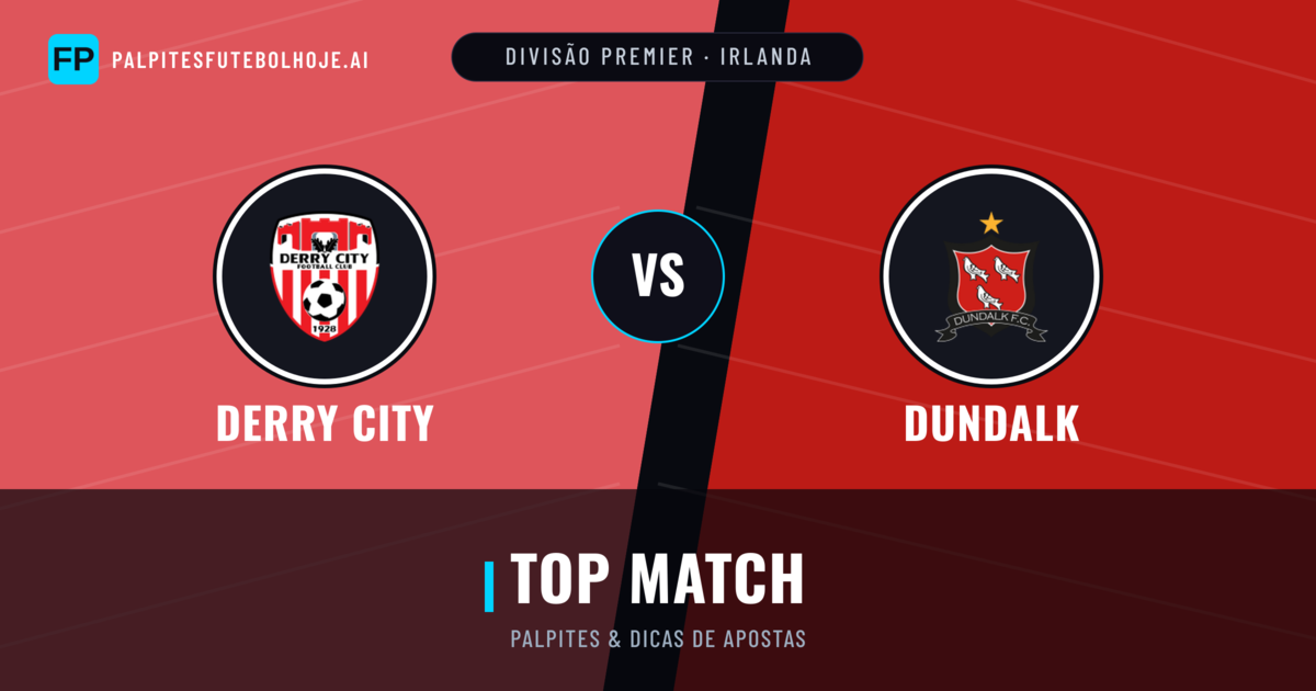Derry City vs Dundalk Palpites & Estatísticas