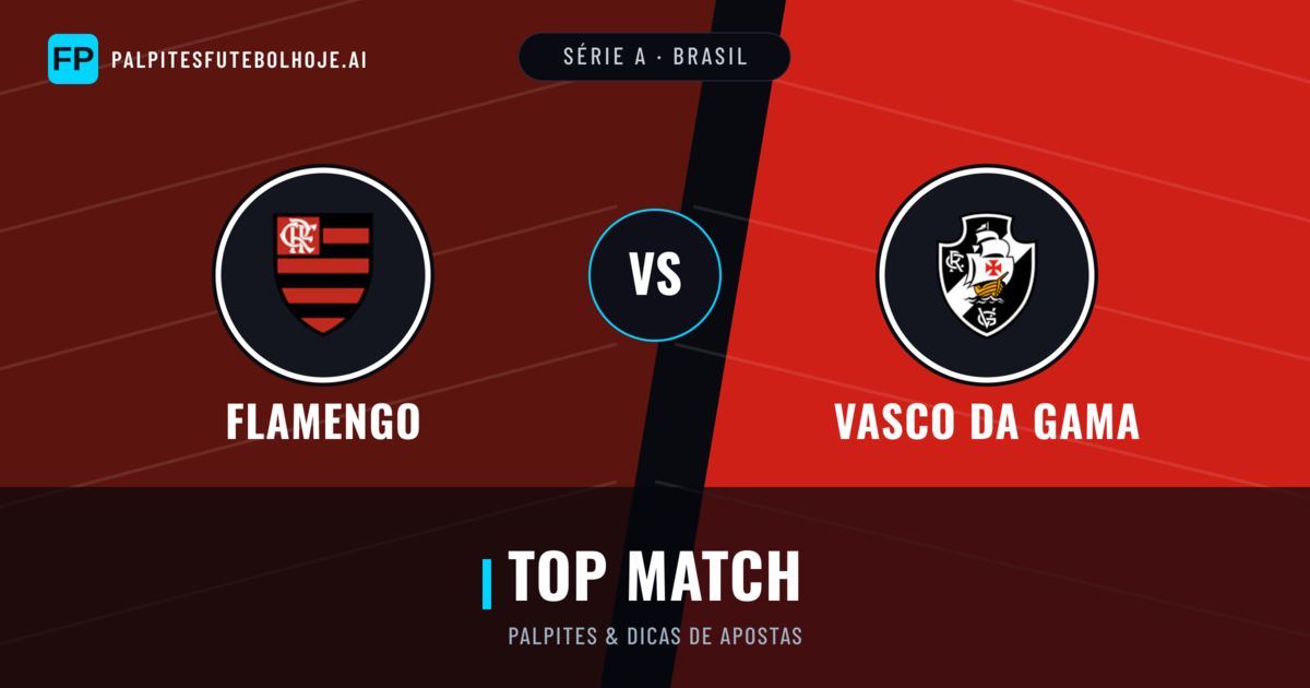 Flamengo vs Vasco da Gama Palpites & Estatísticas
