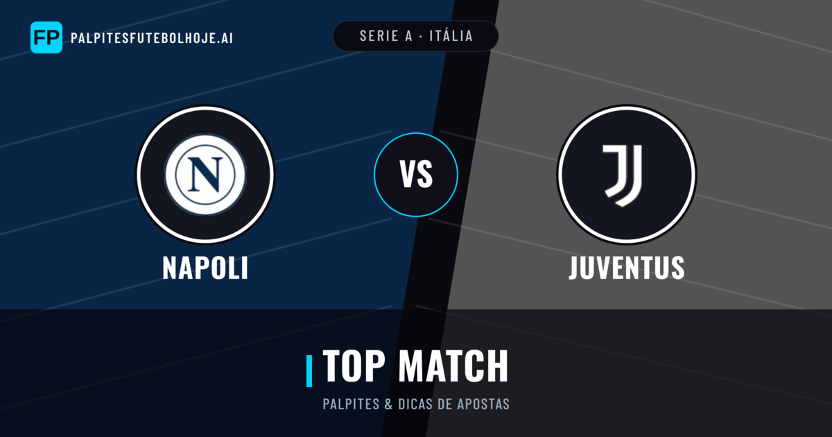 Napoli vs Juventus Palpites & Estatísticas