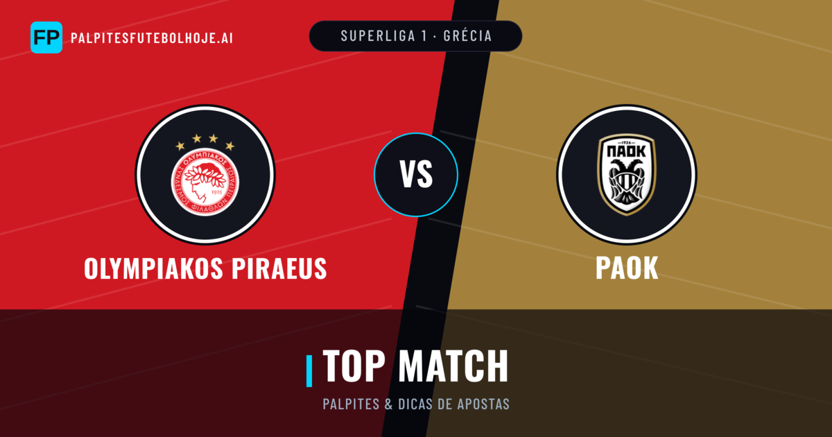 Olympiakos Piraeus vs PAOK Palpites & Estatísticas