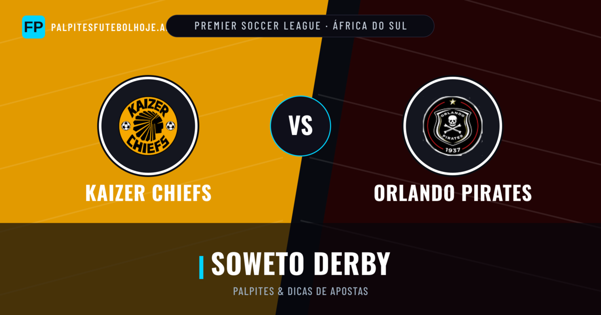 Kaizer Chiefs vs Orlando Pirates Palpites & Estatísticas