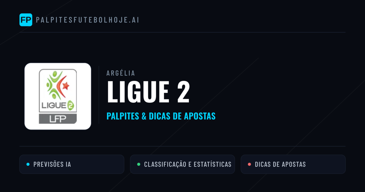 Palpites e Prognósticos de Futebol Argélia Ligue 2