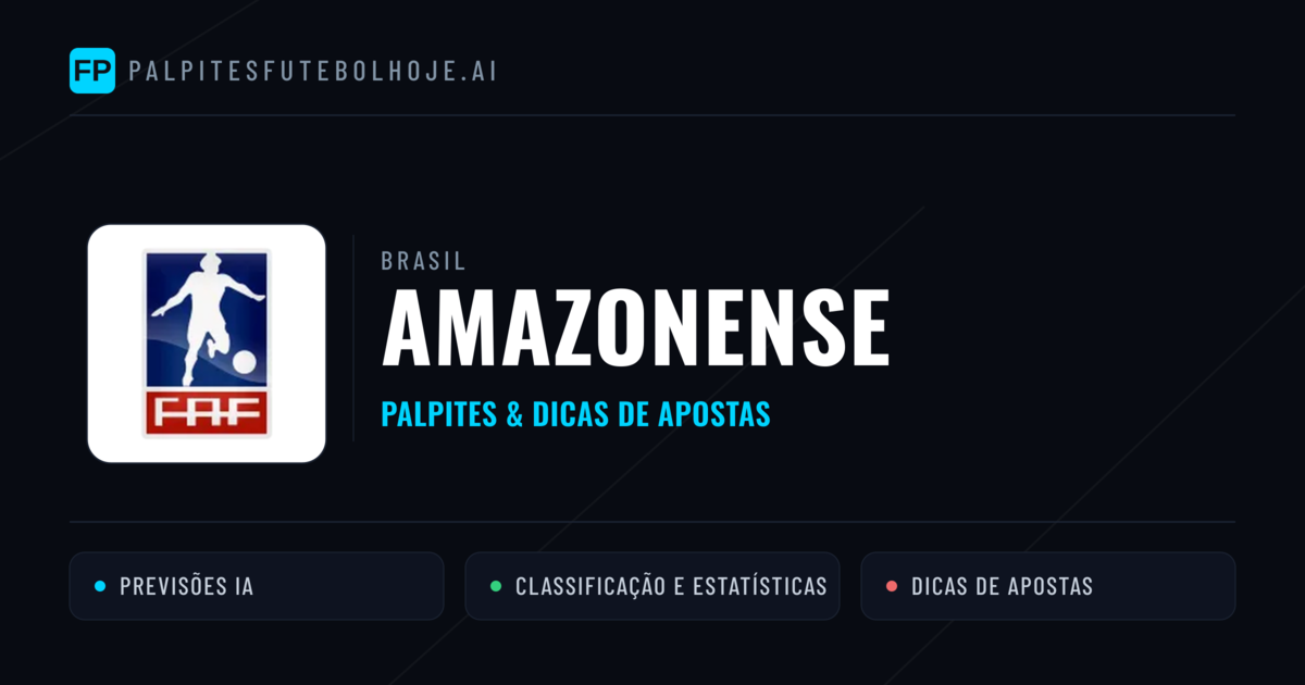 Palpites e Prognósticos de Futebol Brasil Amazonense