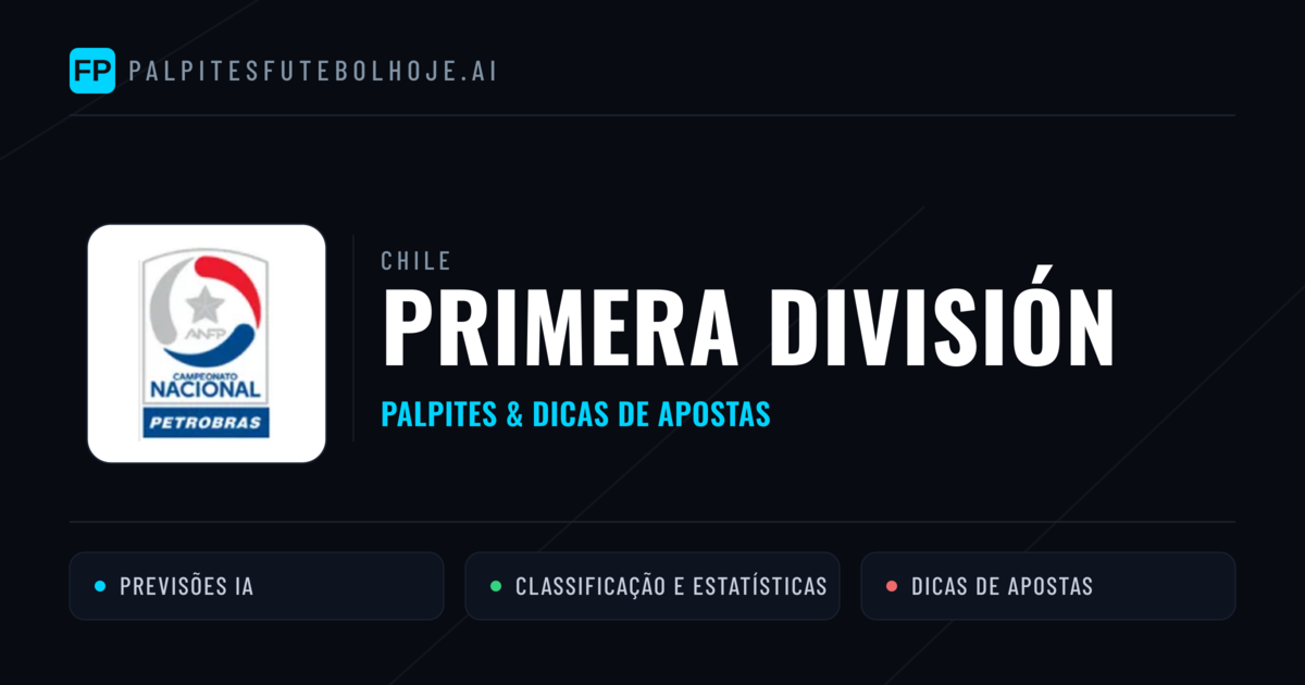 Palpites e Prognósticos de Futebol Chile Primera División