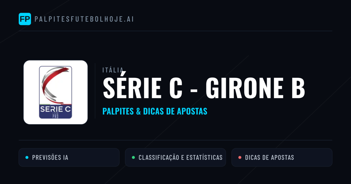 Palpites e Prognósticos de Futebol Itália Série C - Girone B