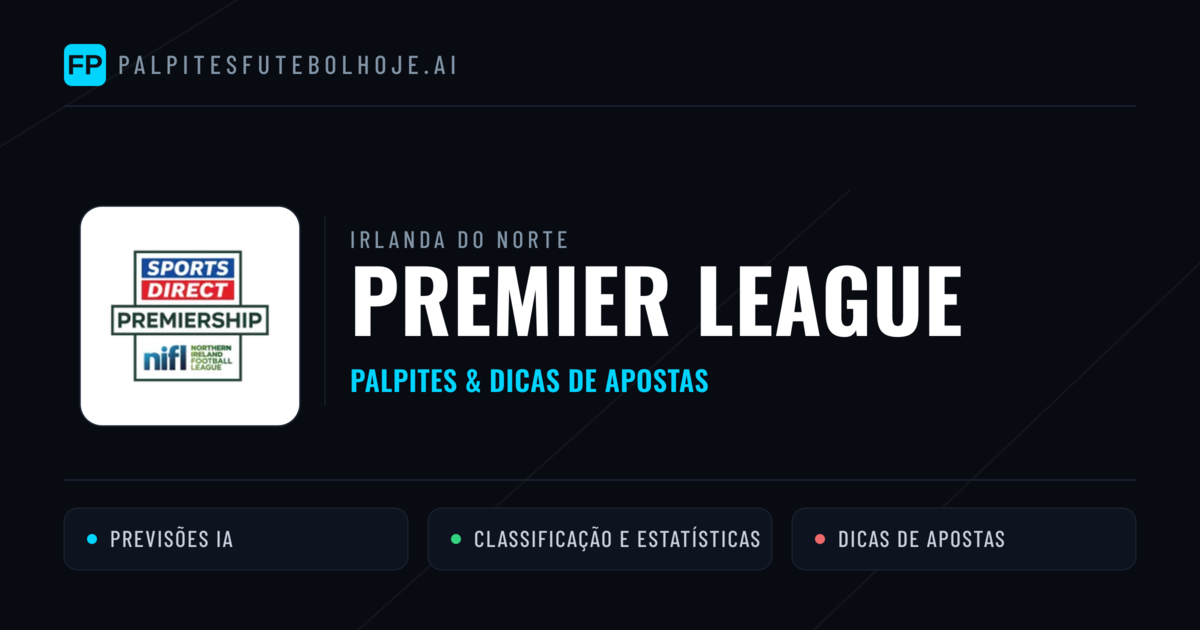 Palpites e Prognósticos de Futebol Irlanda do Norte Premier League
