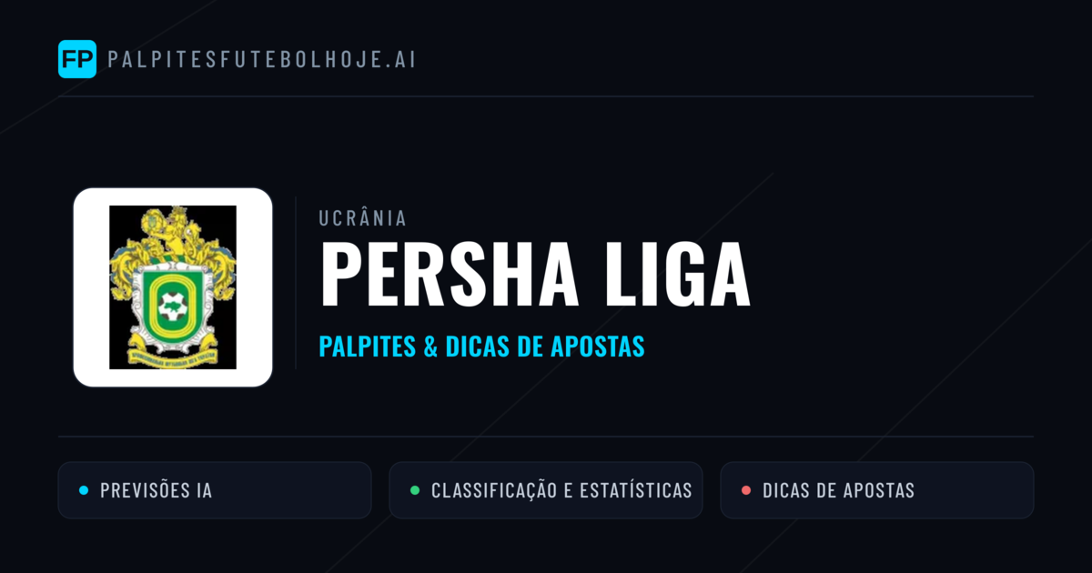 Palpites e Prognósticos de Futebol Ucrânia Persha Liga