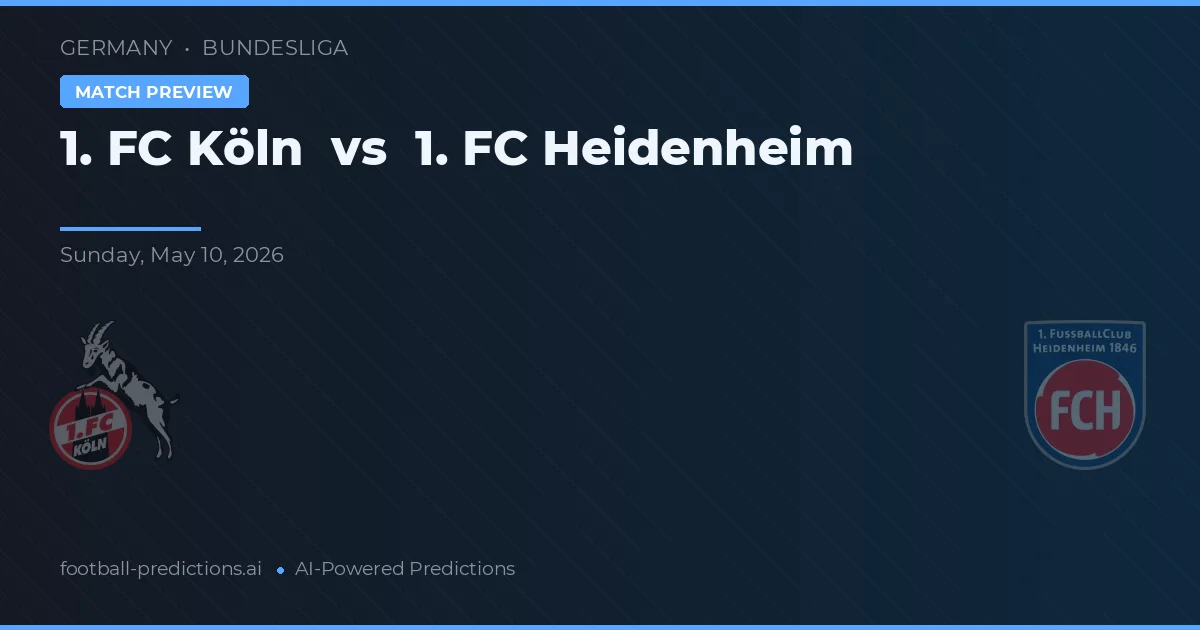1. FC Köln vs 1. FC Heidenheim — prognóstico e prévia do jogo
