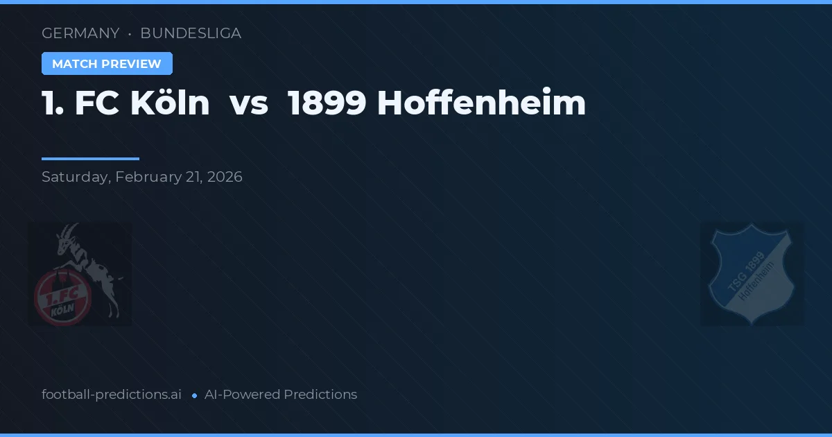1. FC Köln vs 1899 Hoffenheim — prognóstico e prévia do jogo
