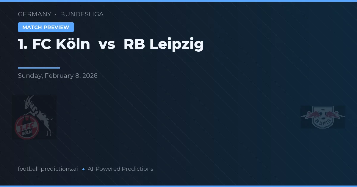 1. FC Köln vs RB Leipzig — prognóstico e prévia do jogo