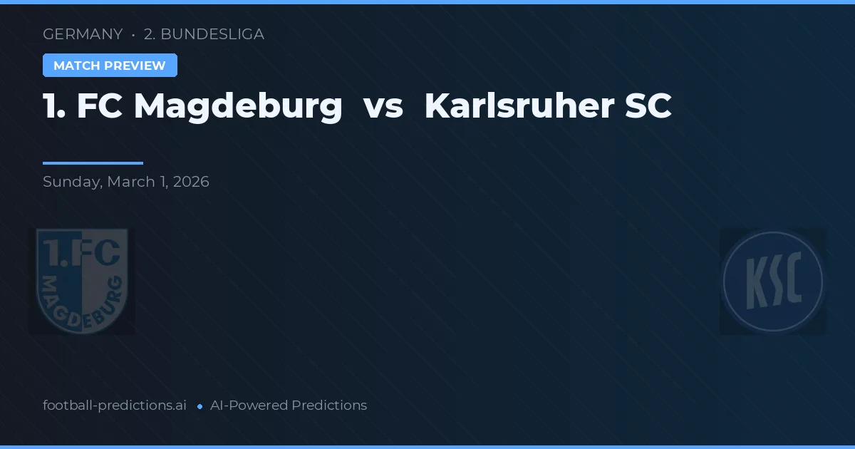 1. FC Magdeburg vs Karlsruher SC — prognóstico e prévia do jogo