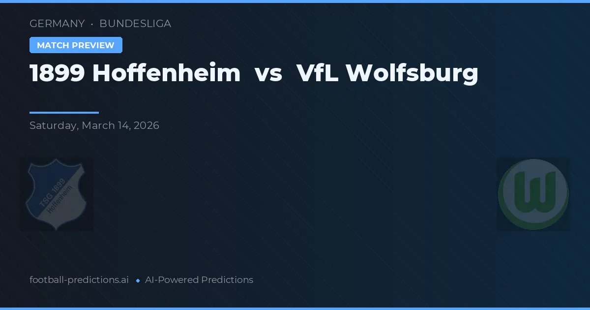 1899 Hoffenheim vs VfL Wolfsburg — prognóstico e prévia do jogo