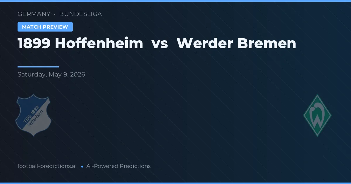 1899 Hoffenheim vs Werder Bremen — prognóstico e prévia do jogo