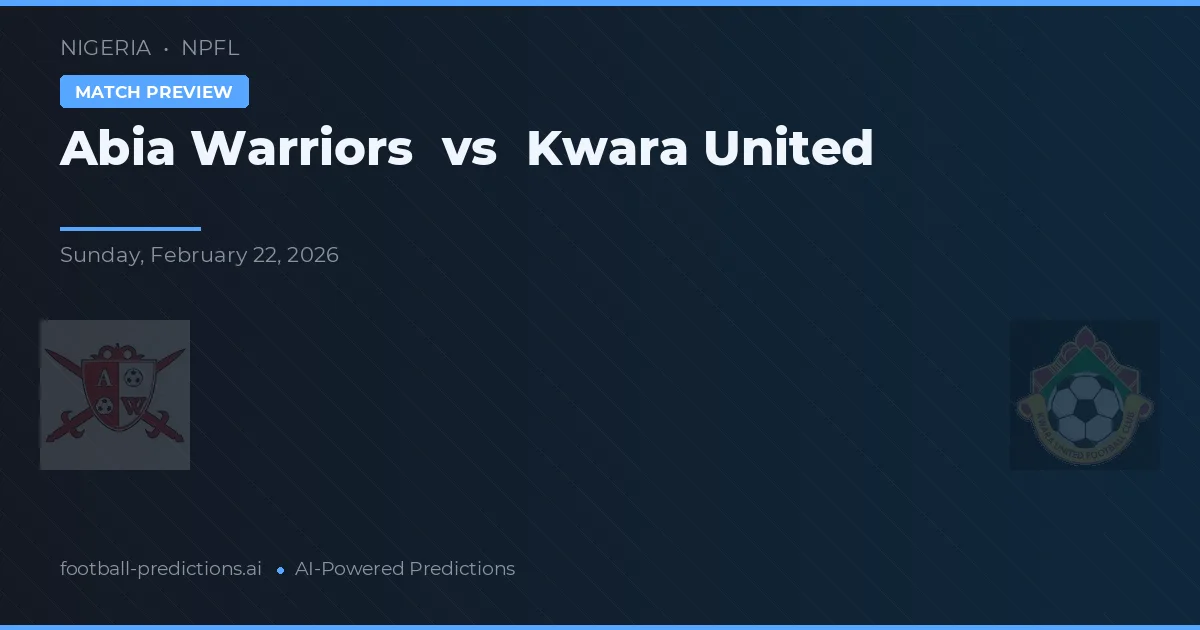 Abia Warriors vs Kwara United — prognóstico e prévia do jogo