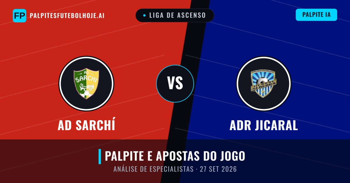 AD Sarchí vs ADR Jicaral — prognóstico e prévia do jogo