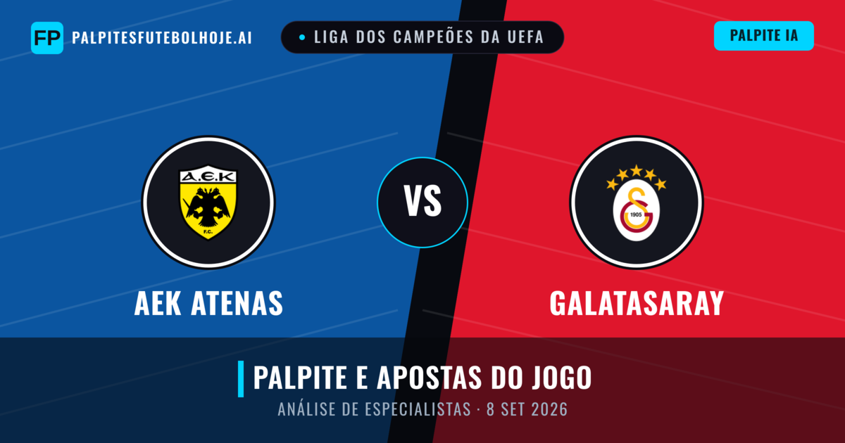 AEK Atenas vs Galatasaray — prognóstico e prévia do jogo