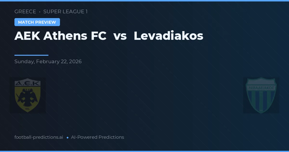 AEK Atenas vs Levadiakos — prognóstico e prévia do jogo