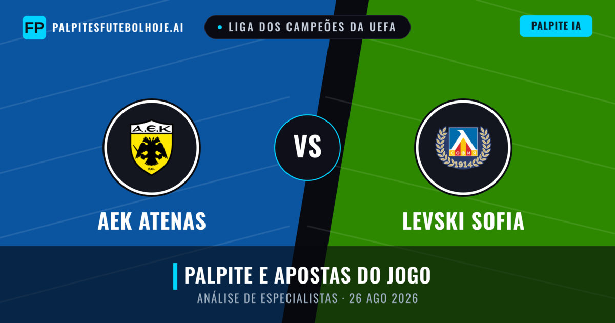 AEK Atenas vs Levski Sofia — prognóstico e prévia do jogo