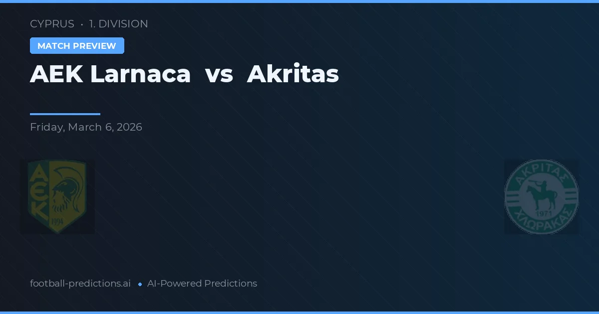 AEK Larnaca vs Akritas Chlorakas — prognóstico e prévia do jogo