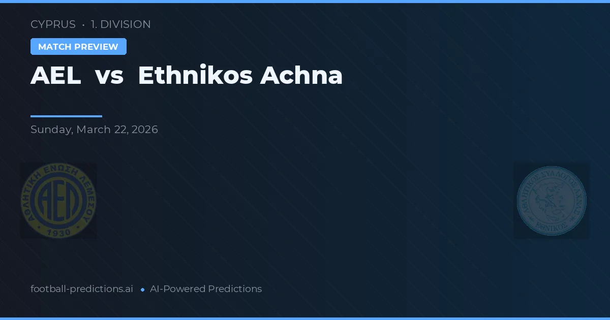 AEL Limassol vs Ethnikos Achna — prognóstico e prévia do jogo