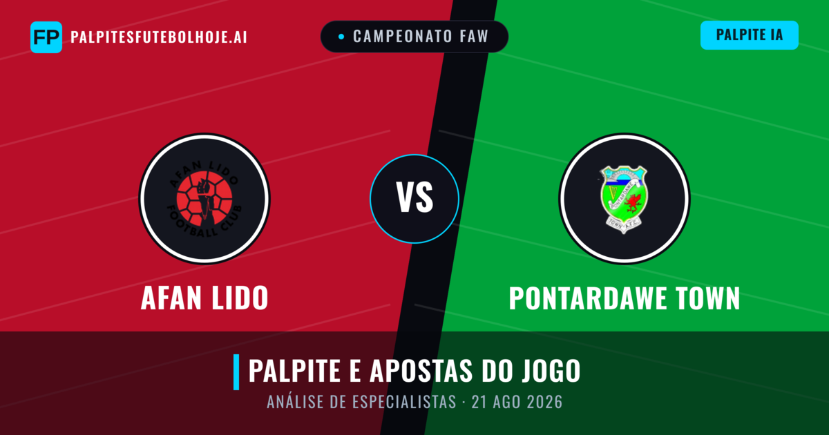 Afan Lido vs Pontardawe Town — prognóstico e prévia do jogo