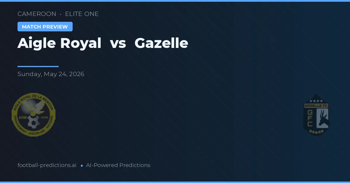 Águia Real vs Gazelle — prognóstico e prévia do jogo