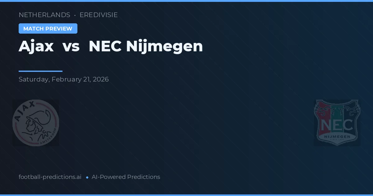Ajax vs NEC Nijmegen — prognóstico e prévia do jogo