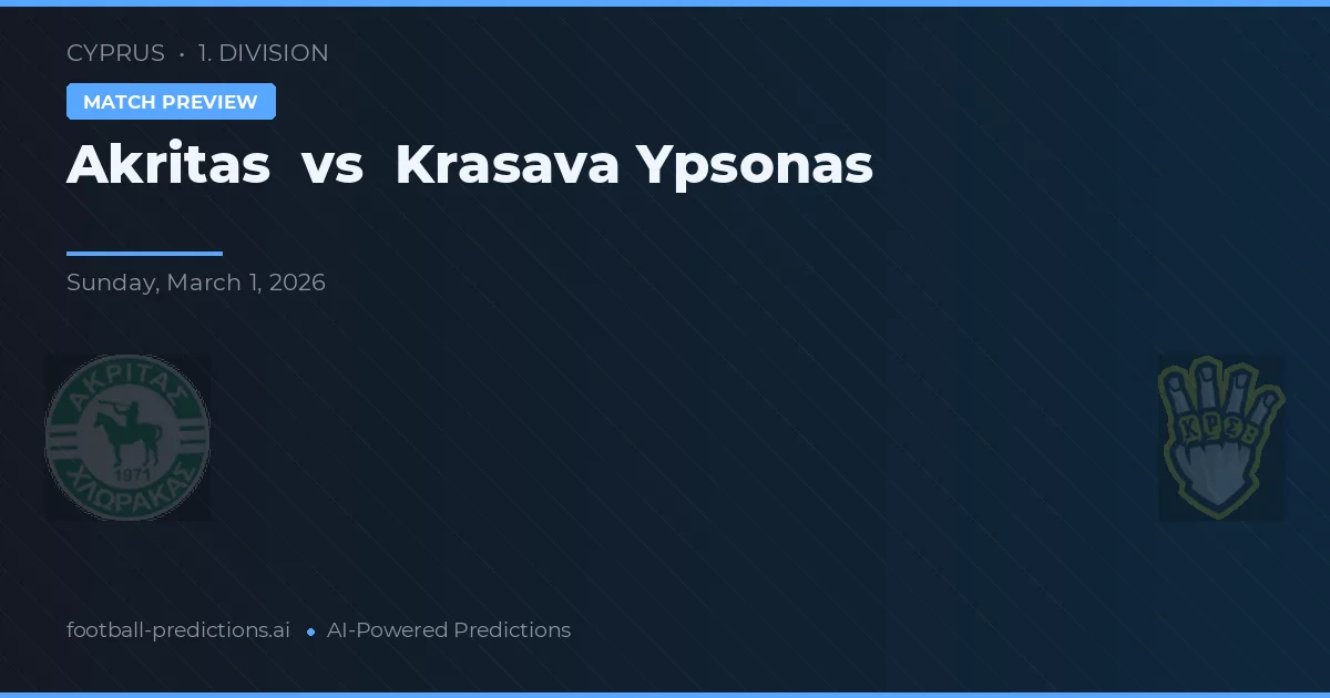Akritas Chlorakas vs Krasava Ypsonas — prognóstico e prévia do jogo