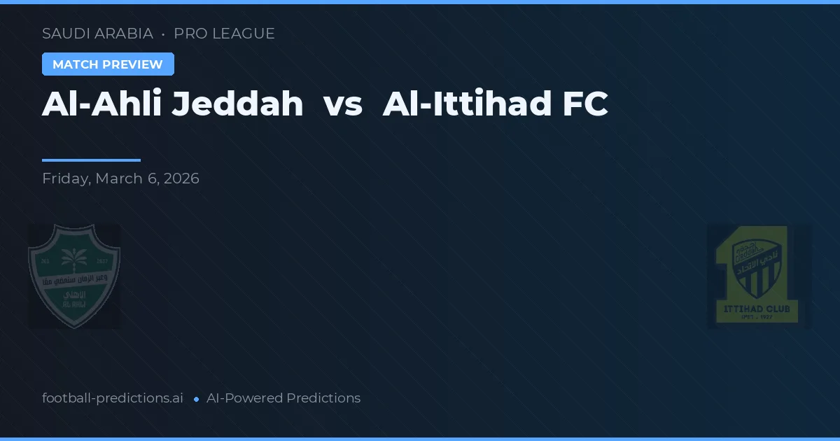 Al-Ahli Jeddah vs Al-Ittihad — prognóstico e prévia do jogo
