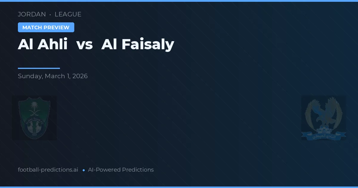 Al Ahli vs Al Faisaly — prognóstico e prévia do jogo