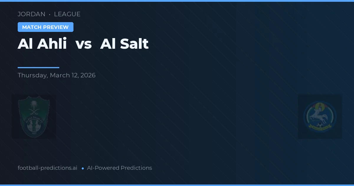 Al Ahli vs Al Salt — prognóstico e prévia do jogo