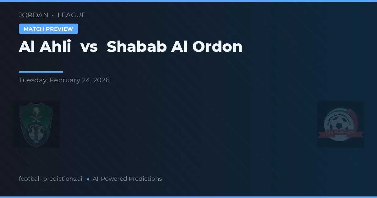 Al Ahli vs Shabab Al Ordon — prognóstico e prévia do jogo
