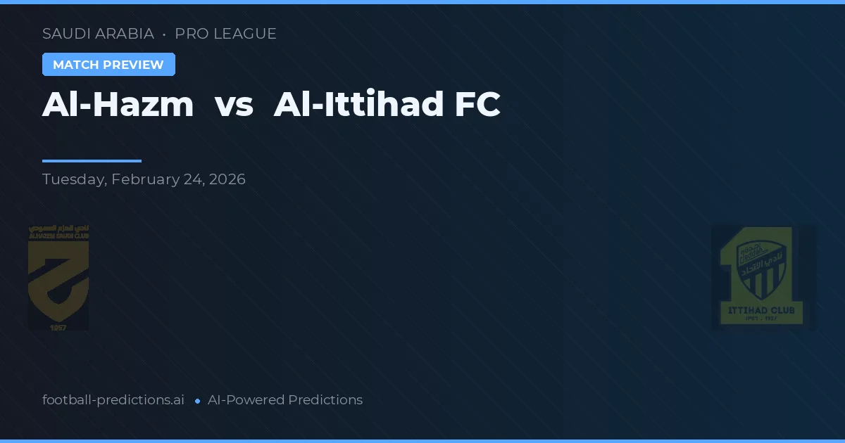 Al-Hazm vs Al-Ittihad — prognóstico e prévia do jogo