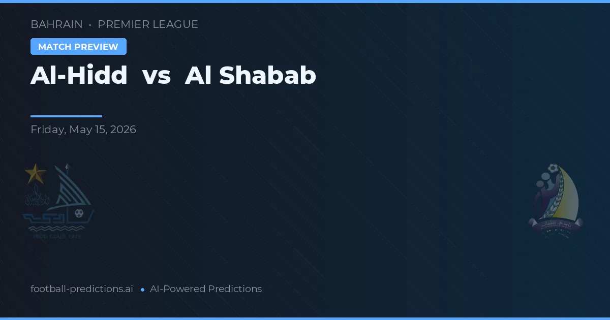 Al-Hidd vs Al Shabab — prognóstico e prévia do jogo