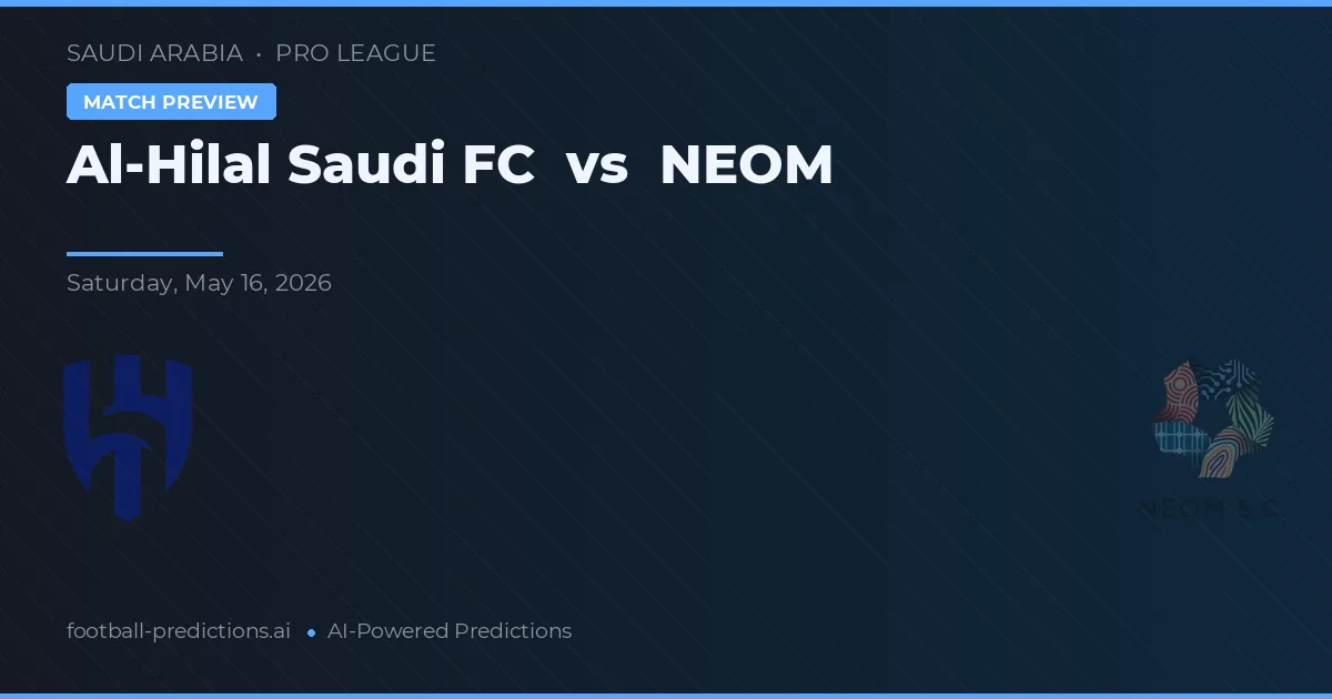 Al Hilal Saudi FC vs NEOM — prognóstico e prévia do jogo