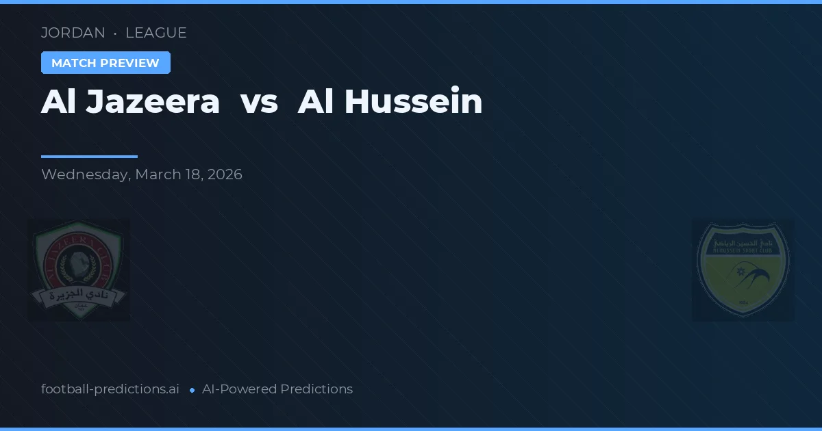 Al Jazeera vs Al Hussein — prognóstico e prévia do jogo