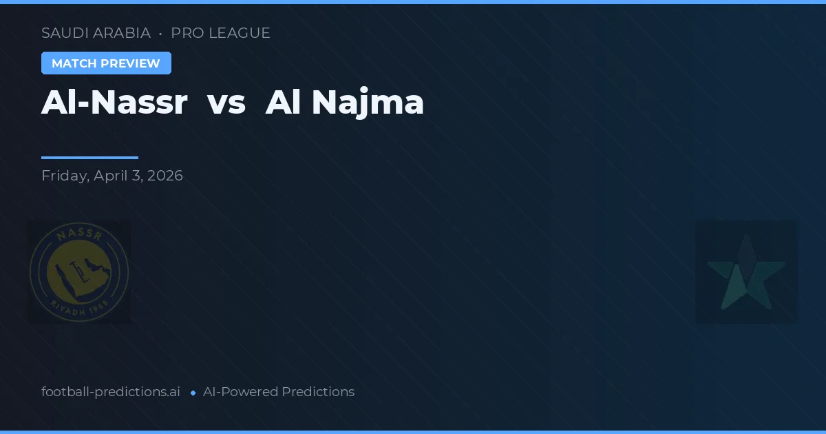 Al Nassr vs Al Najma — prognóstico e prévia do jogo